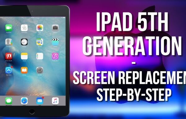 Apple iPad 5th generation screen replacement